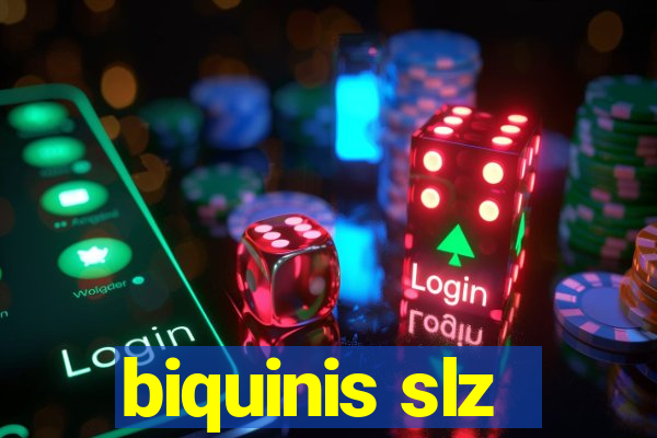 biquinis slz